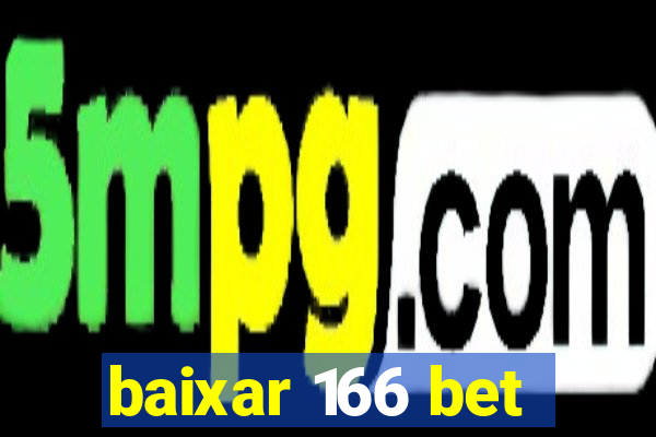 baixar 166 bet